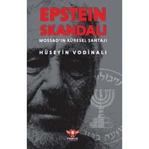 Epstein Skandalı – Mossad’ın Küresel Şantajı - Hüseyin Vodinalı