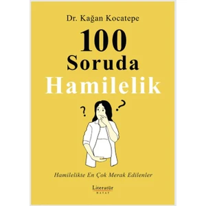 100 Soruda Hamilelik - Kağan Kocatepe