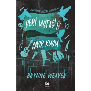 Deri Ustası ve Çayır Kuşu - Brynne Weaver