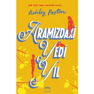 Aramızdaki Yedi Yıl - Ashley Poston