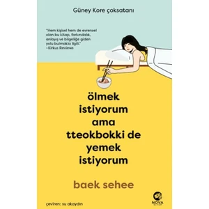 Ölmek İstiyorum Ama Tteokbokki de Yemek İstiyorum - Baek Sehee