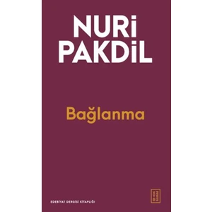 Ketebe Yayınları Bağlanma - Nuri Pakdil