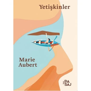 Yetişkinler - Marie Aubert