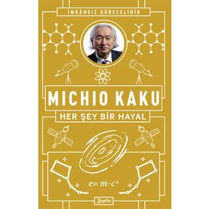 Her Şey Bir Hayal - Michio Kaku
