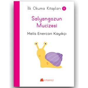 Salyangozun Mucizesi - Ilk Okuma Kitapları