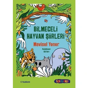 Bilmeceli Hayvan Şiirleri - Mavisel Yener