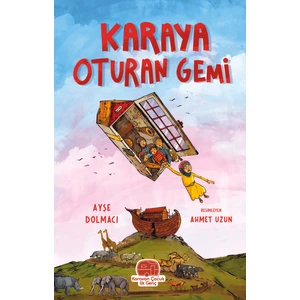 Karaya Oturan Gemi - Ayşe Dolmacı