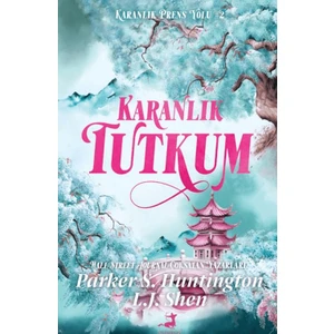 Karanlık Tutkum - Parker S. Huntington