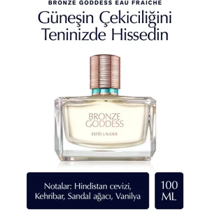 Estee Lauder Bronze Goddess Eau Fraiche 100 ml Kadın Parfüm (hindistan cevizi, kehribar, sandal ağacı, vanilya)