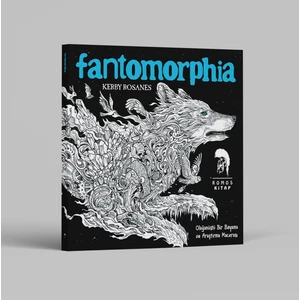 Fantomorphia - Kerby Rosanes