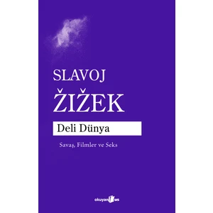 Deli Dünya - Slavoj Žıžek