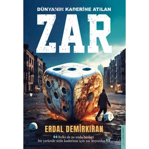 Dünyanın Kaderine Atılan Zar - Erdal Demirkıran