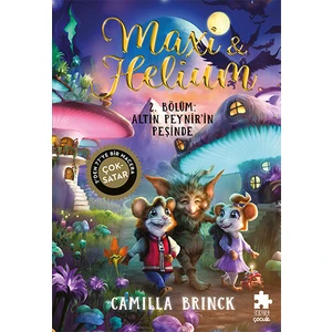  Maxi & Helium 2. Bölüm: Altın Peynir’in Peşinde (Ciltli) - Camilla Brinck