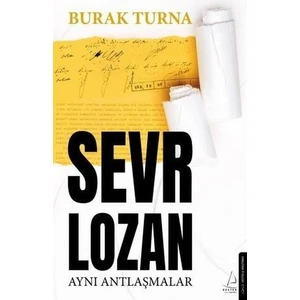 Sevr Lozan Aynı Antlaşmalar