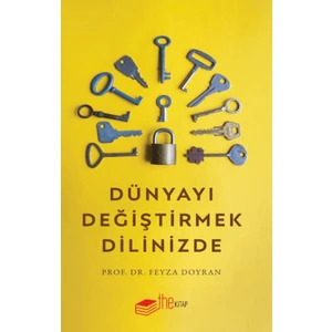 Dünyayı Değiştirmek Dilinizde - Feyza Doyran