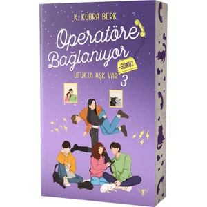 Operatöre Bağlanıyorsunuz 3 Ufukta Aşk Var  - K. Kübra Berk