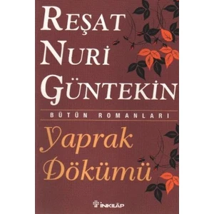 Yaprak Dökümü - Reşat Nuri Güntekin