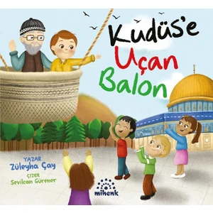 Kudüs’e Uçan Balon - Züleyha Çay