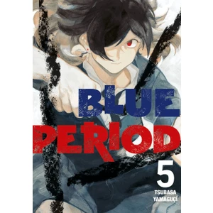 Blue Period 5. Cilt - Tsubasa Yamaguçi