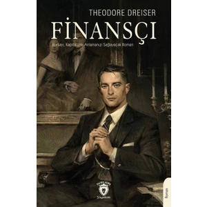 Finansçı - Theodore Dreiser