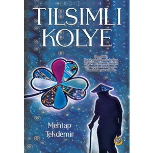 Tılsımlı Kolye - Mehtap Tekdemir