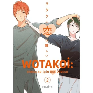 Wotakoi 2. Cilt – Fujita
