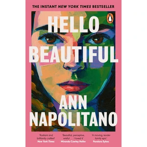 Hello Beautiful A Novel - Ann Napolitano