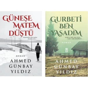 Gurbeti Ben Yaşadım - Güneşe Matem Düştü 2 Kitap - Ahmet Günbay Yıldız
