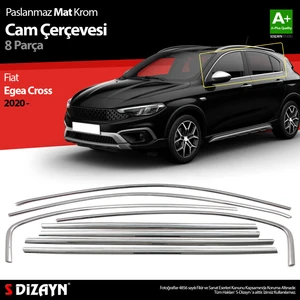 Fiat Egea Cross Krom Cam Çerçevesi 8 Prç. 2020 Üzeri (Mat Krom) A+ Kalite