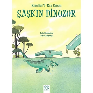 Şaşkın Tiranozor-David Roberts