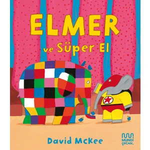 Elmer ve Süper El - David McKee