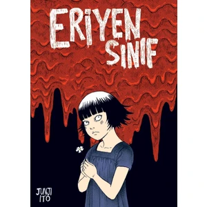 Eriyen Sınıf (Bez Cilt) - Junji Ito