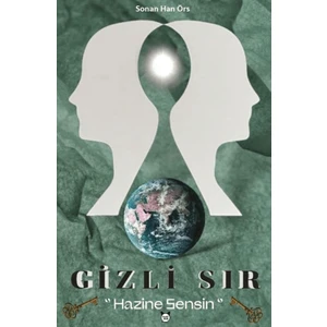 Gizli Sır & Hazine Sensin - Sonan Han Örs