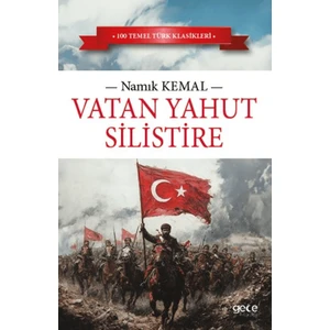 Vatan Yahut Silistire - Namık Kemal