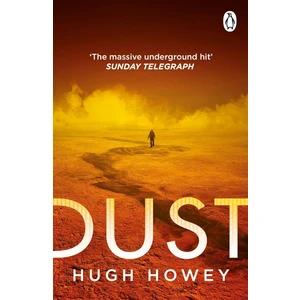 Dust: Book 3 of Silo (Wool Trilogy 3)
