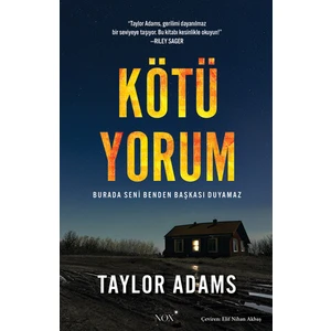 Kötü Yorum / Burada Seni Benden Başkası Duyamaz - Taylor Adams