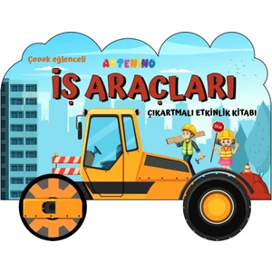 Taşıtlar Serisi / Iş Araçları Çıkartmalı Etkinlik Kitabı