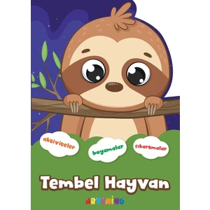 Şekilli Hayvanlar Serisi / Tembel Hayvan Aktivite Boyama Çıkartma Kitabı