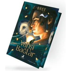 Vahşi Bağlar (Ciltli) - J. Bree