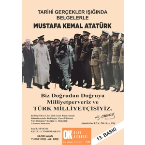 Tarihi Gerçekler Işığında Belgelerle Mustafa Kemal Atatürk / Yusuf Koç - Ali Koç