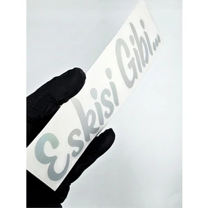 Etiketçiler Özel Eskisi Gibi Sticker - Özel Tarasım Hologram Sticker - Eskisi Gibi Sticker