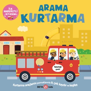 İlk Hareketli Kitabım: Arama Kurtarma - Bobbie Brooks