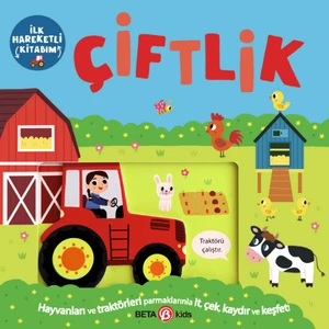 İlk Hareketli Kitabım: Çiftlik - Bobbie Brooks