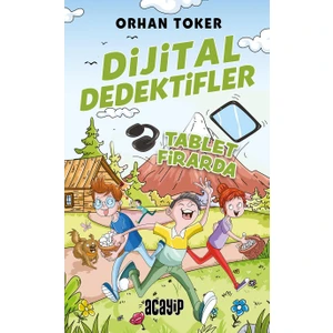 Dijital Dedektifler Tablet Firarda - Orhan Toker
