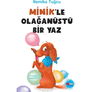Minik'le Olağanüstü Bir Yaz - Nemika Tuğcu