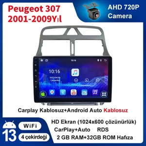 Peugeot 307 2001-2009 Yıl Android Sürüm 13 Kablosuz Carplay Navigasyon Multimedya 9 Inç Ekran 2Gb Ram +32Gb Rom Hafıza