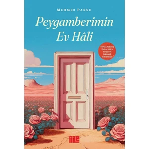 Peygamberimin Ev Hali - Mehmed Paksu