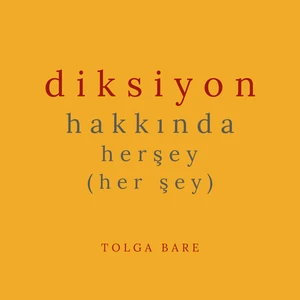 Diksiyon Hakkında Her Şey