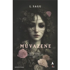 Muvazene / Le Sagu