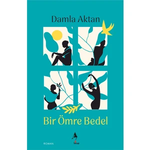 Bir Ömre Bedel / Damla Aktan
